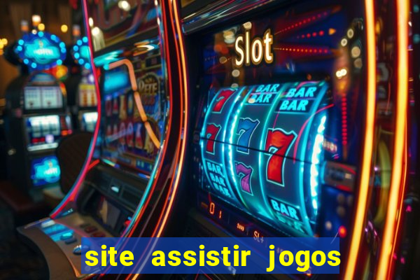 site assistir jogos de futebol